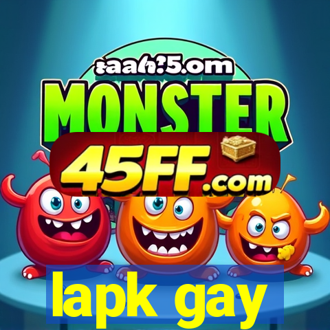 lapk gay